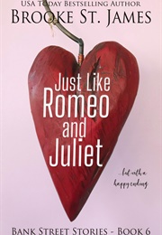 Just Like Romeo and Juliet (Brooke  St. James)