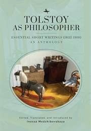 Tolstoy as Philosopher: Essential Short Writings (Translated by Inessa Medzhibovskaya)