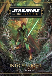 Into the Light (Claudia Gray)