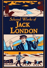 Selected Works of Jack London (Jack London)