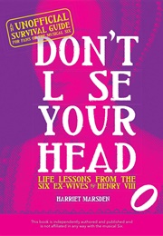 Don't Lose Your Head (Harriet Marsden)