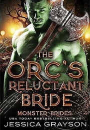 The Orc's Reluctant Bride (Jessica Grayson)