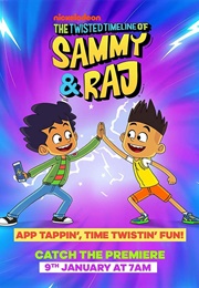 The Twisted Timeline of Sammy & Raj (2023)