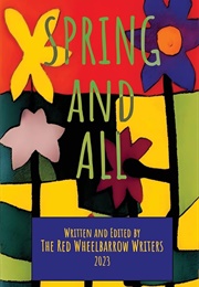 Spring and All (Red Wheelbarrow Writers)