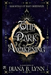 The Dark Awakening (Diana B. Lynn, D.L. Blade)
