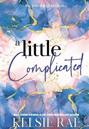 A Little Complicated (Kelsie Rae)
