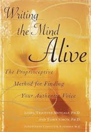 Writing the Mind Alive (Linda Trichter Metcalf / Tobin Simon)