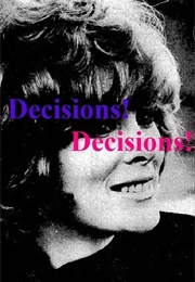 Decisions! Decisions! (1971)