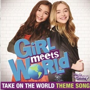 Take on the World - (Theme From "Girl Meets World") - Sabrina Carpenter, Rowan Blanchard