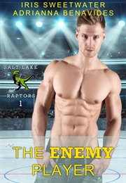 The Enemy Player (Adrianna Benavides)