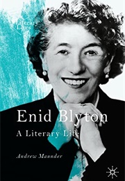 Enid Blyton: A Literary Life (Andrew Maunders)