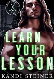 Learn Your Lesson (Kandi Steiner)