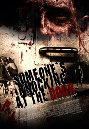 Someone's Knocking at the Door (2009)