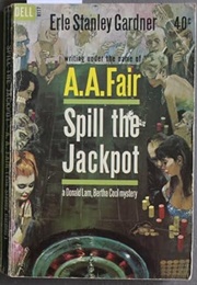 Spill the Jackpot (A.A. Fair)