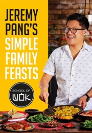Jeremy Pang's Simple Family Feasts (Jeremy Pang)