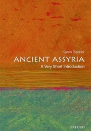 Ancient Assyria: A Very Short Introduction (Karen Radner)