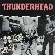 Thunderhead - Crime Pays