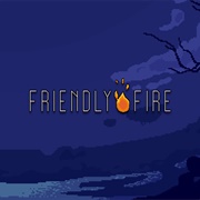 Friendly Fire