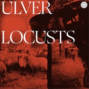 Ulver - Locusts