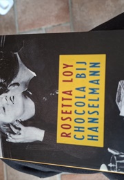 Chocola Bij Hanselmann (Rosetta Loy)