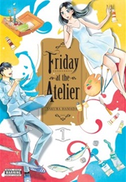 Friday at the Atelier, Vol. 1 (Sakura Hamada)