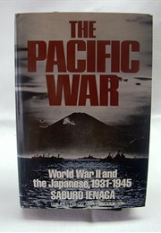 The Pacific War: World War II and the Japanese, 1931-1945 (Saburō Ienaga)