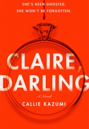 Claire, Darling (Callie Kazumi)