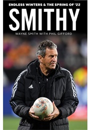 Smithy (Wayne Smith With Phil Gifford)