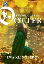 Stenhuggarens Dotter (Ewa Klingberg)