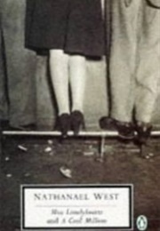 Miss Lonelyhearts and a Cool Million (Nathanael West)