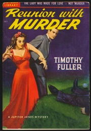 Reunion With Murder (Timothy Fuller)