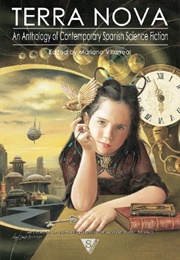 Terra Nova: An Anthology of Contemporary Spanish Science Fiction (Mariano Villareal)