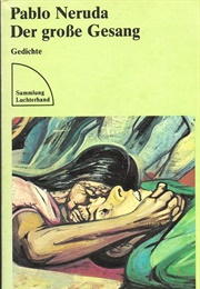 Der Große Gesang (Pablo Neruda)