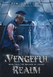 The Breaker of Chains (Tim Facciola)