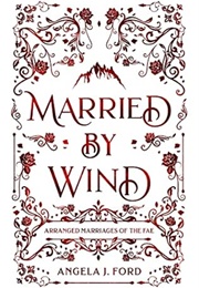 Married by Wind (Angela J. Ford)
