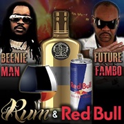Rum & Redbull - Beenie Man, Future Fambo & Seanizzle