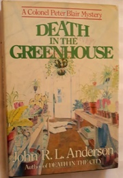 Death in the Greenhouse (J.R.L. Anderson)