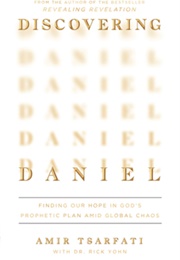 Discovering Daniel: Finding Our Hope in God's Prophetic Plan Amid Global Chaos (Amir Tsarfati)