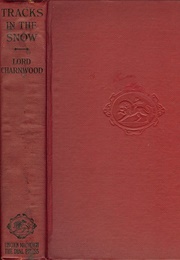 Tracks in the Snow (Lord Charnwood [Godrey Benson])