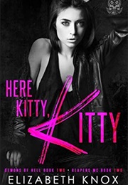 Here Kitty Kitty (Elizabeth Knox)