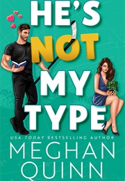 He's Not My Type (Meghan Quinn)
