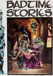 Badtime Stories (Bernie Wrightson)