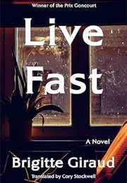 Live Fast (Brigitte Giraud)