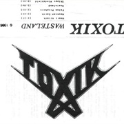 Toxik - Wasteland