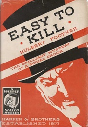 Easy to Kill (Hulbert Footner)