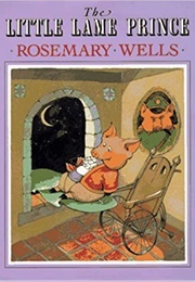The Little Lame Prince (Rosemary Wells)