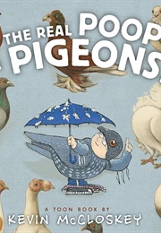 The Real Poop on Pigeons! (Kevin McCloskey)