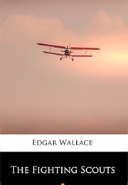 The Fighting Scouts (Edgar Wallace)