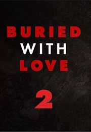 Buried With Love, 2 (2020)
