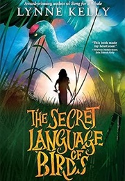 The Secret Language of Birds (Lynne Kelly)
